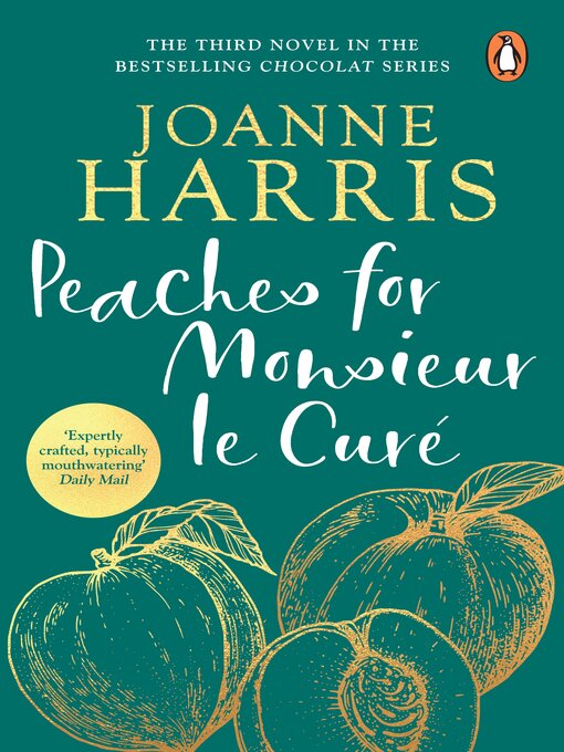 Title details for Peaches for Monsieur le Curé by Joanne Harris - Available